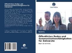 Öffentliches Reden und Kommunikationsfähigkeiten für Zahnärzte