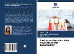 Basale Implantate - eine neue Ära in der Zahnmedizin