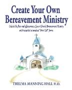 Create Your Own Bereavement Ministry