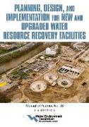 Planning, Design and Implementation for New and Upgraded Water Resource Recovery Facilities
