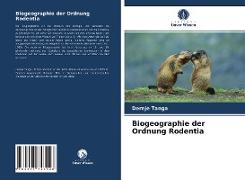 Biogeographie der Ordnung Rodentia