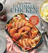 Taste of Home Ultimate Chicken Cookbook: Amp Up Your Poultry Game with More Than 362 Finger-Licking Chicken Dishes