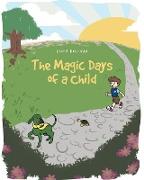 The Magic Days of a Child