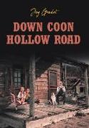 Down Coon Hollow Road