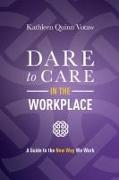 Dare to Care in the Workplace