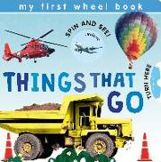 My First Wheel Books: Things That Go