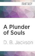 A Plunder of Souls