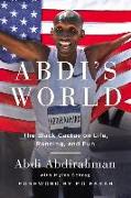 Abdi's World: The Black Cactus on Life, Running, and Fun