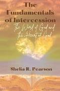 The Fundamentals of Intercession: The Word of God & the Heart of God