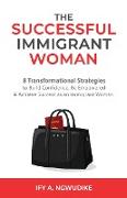 The Successful Immigrant Woman
