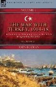 The War with Turkey, 1914-18----Volume 1: the Campaigns in Mesopotamia and the Dardanelles During the First World War