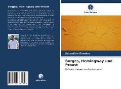 Borges, Hemingway und Proust
