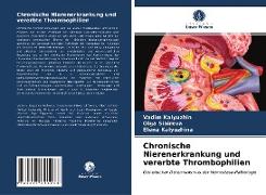 Chronische Nierenerkrankung und vererbte Thrombophilien