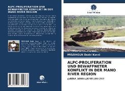 ALPC-PROLIFERATION UND BEWAFFNETER KONFLIKT IN DER MANO RIVER REGION