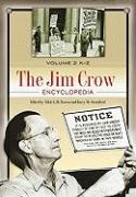 The Jim Crow Encyclopedia [2 Volumes]: Greenwood Milestones in African American History