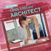 Planning to Build with an Architect