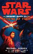 Patterns of Force: Star Wars Legends (Coruscant Nights, Book III)