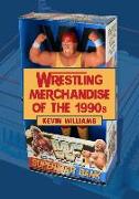 Wrestling Merchandise of the 1990s