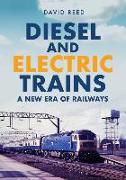 Diesel and Electric Trains