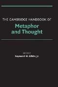 The Cambridge Handbook of Metaphor and Thought