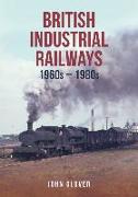 British Industrial Railways