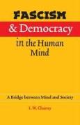 Fascism and Democracy in the Human Mind