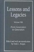 Lessons and Legacies v. 8, From Generation to Generation