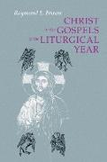 Christ in the Gospels of the Liturgical Year (Expanded)