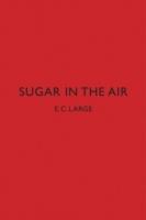 Sugar in the Air