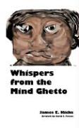 Whispers from the Mind Ghetto