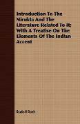 Introduction to the Nirukta and the Literature Related to It, With a Treatise on the Elements of the Indian Accent