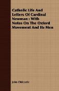 Catholic Life And Letters Of Cardinal Newman