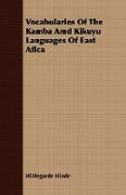 Vocabularies of the Kamba AMD Kikuyu Languages of East Afica