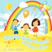 Creative Short Stories for Smart Kids