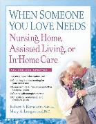 When Someone You Love Needs Nursing Home, Assisted Living, or In-Home Care
