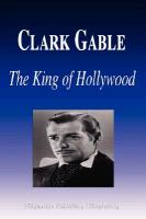 Clark Gable - The King of Hollywood (Biography)