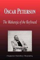 Oscar Peterson - The Maharaja of the Keyboard (Biography)