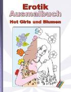 EROTIK Ausmalbuch Hot Girls und Blumen