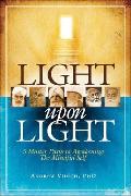 Light Upon Light: Five Master Paths to Awakening the Mindful Self