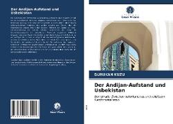 Der Andijan-Aufstand und Usbekistan