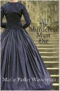 The Murderess Must Die