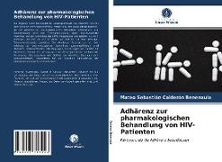 Adhärenz zur pharmakologischen Behandlung von HIV-Patienten