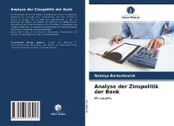 Analyse der Zinspolitik der Bank