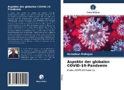 Aspekte der globalen COVID-19-Pandemie