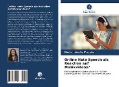 Online Hate Speech als Reaktion auf Musikvideos?