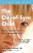 The Out-of-Sync Child, Third Edition
