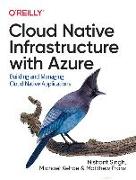 Cloud Native Infrastructure with Azure