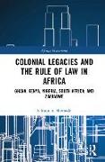 Colonial Legacies and the Rule of Law in Africa