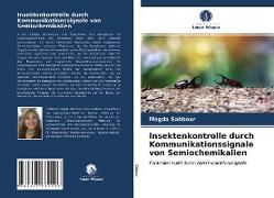 Insektenkontrolle durch Kommunikationssignale von Semiochemikalien