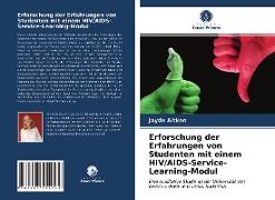 Erforschung der Erfahrungen von Studenten mit einem HIV/AIDS-Service-Learning-Modul